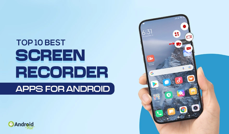 Top 10 Best Screen Recorder App For Android