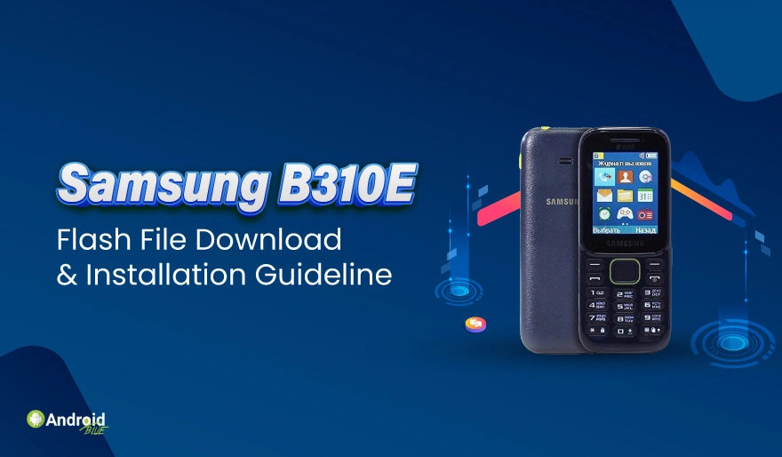 Diretriz de download e instalação do arquivo Flash Samsung B310E