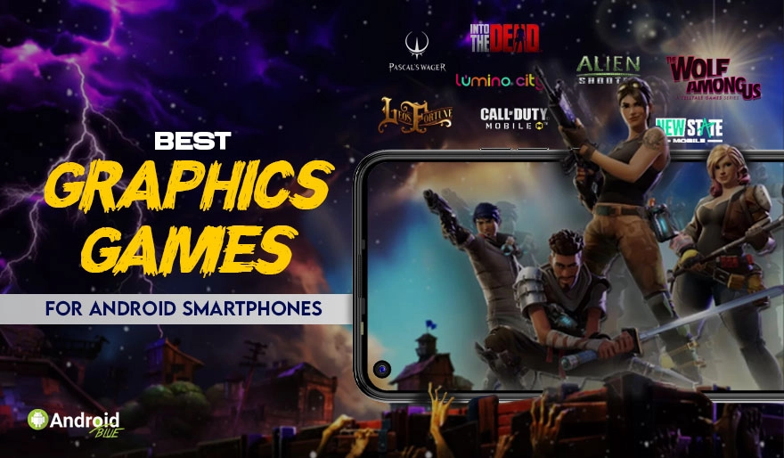 10 Best Graphics Games for Android Smartphones